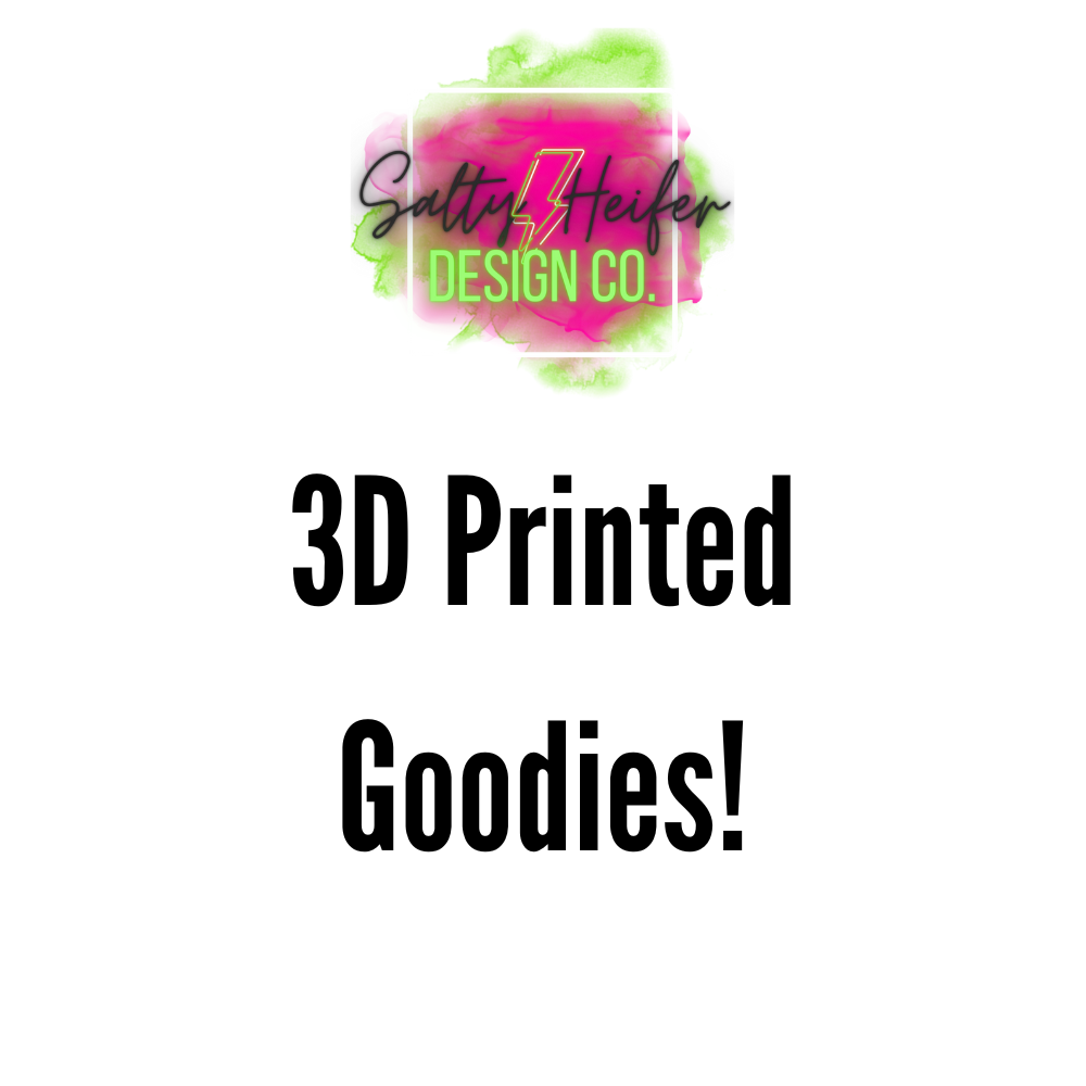 3D printed goodies!