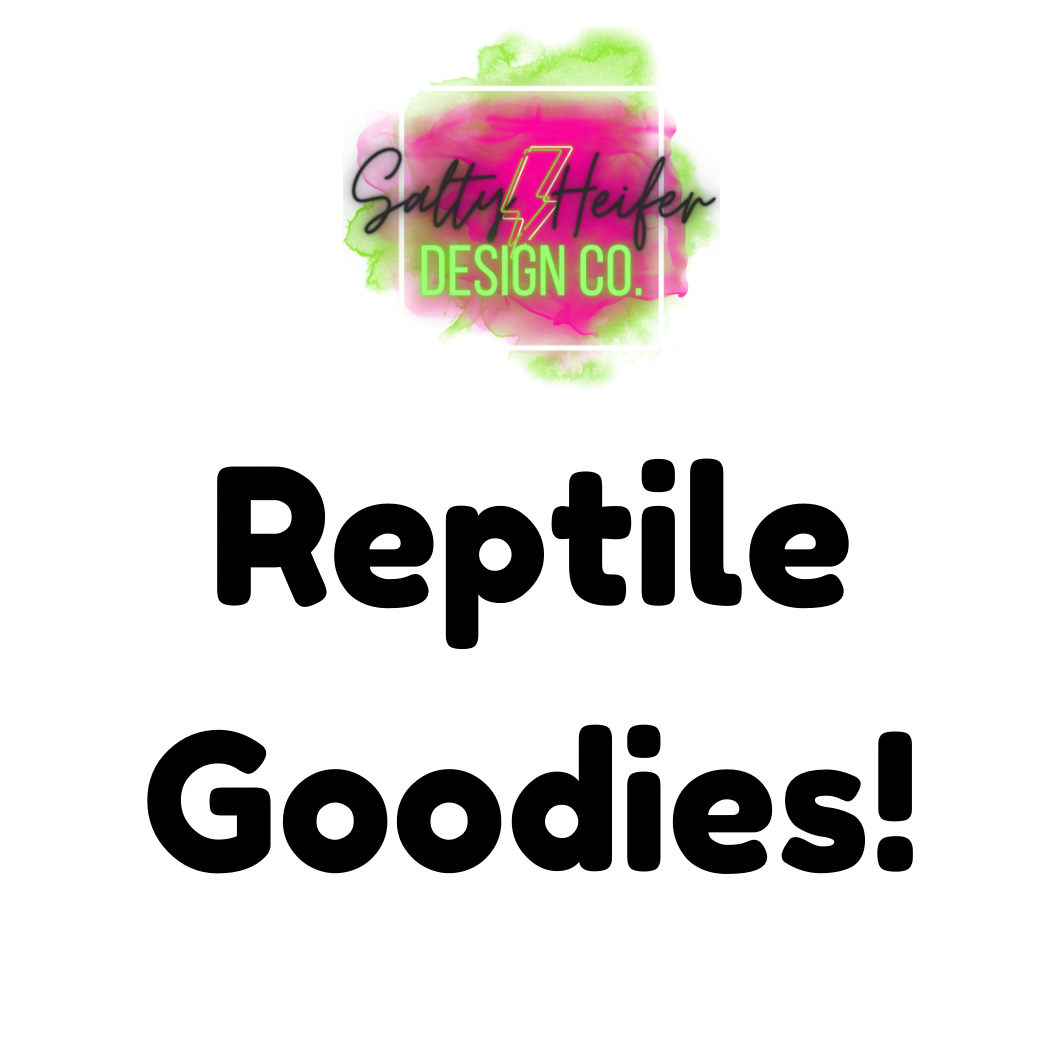 Reptile lover Goodies