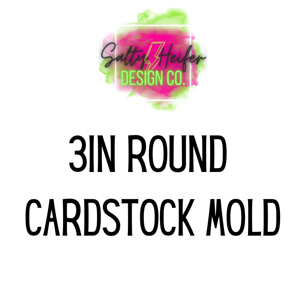 Cardstock 3in Round mold