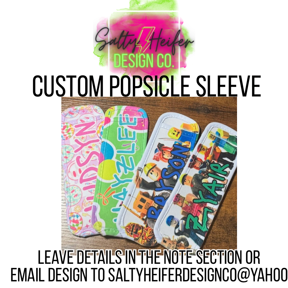 Custom popsicle sleeve