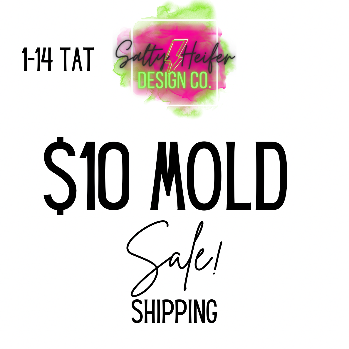 $10 mold sale SHIPPING