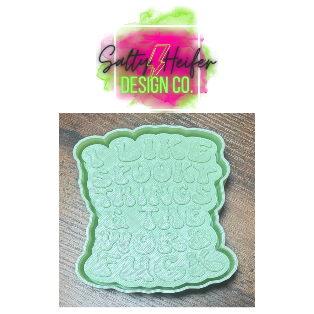 Spooky &F’k mold