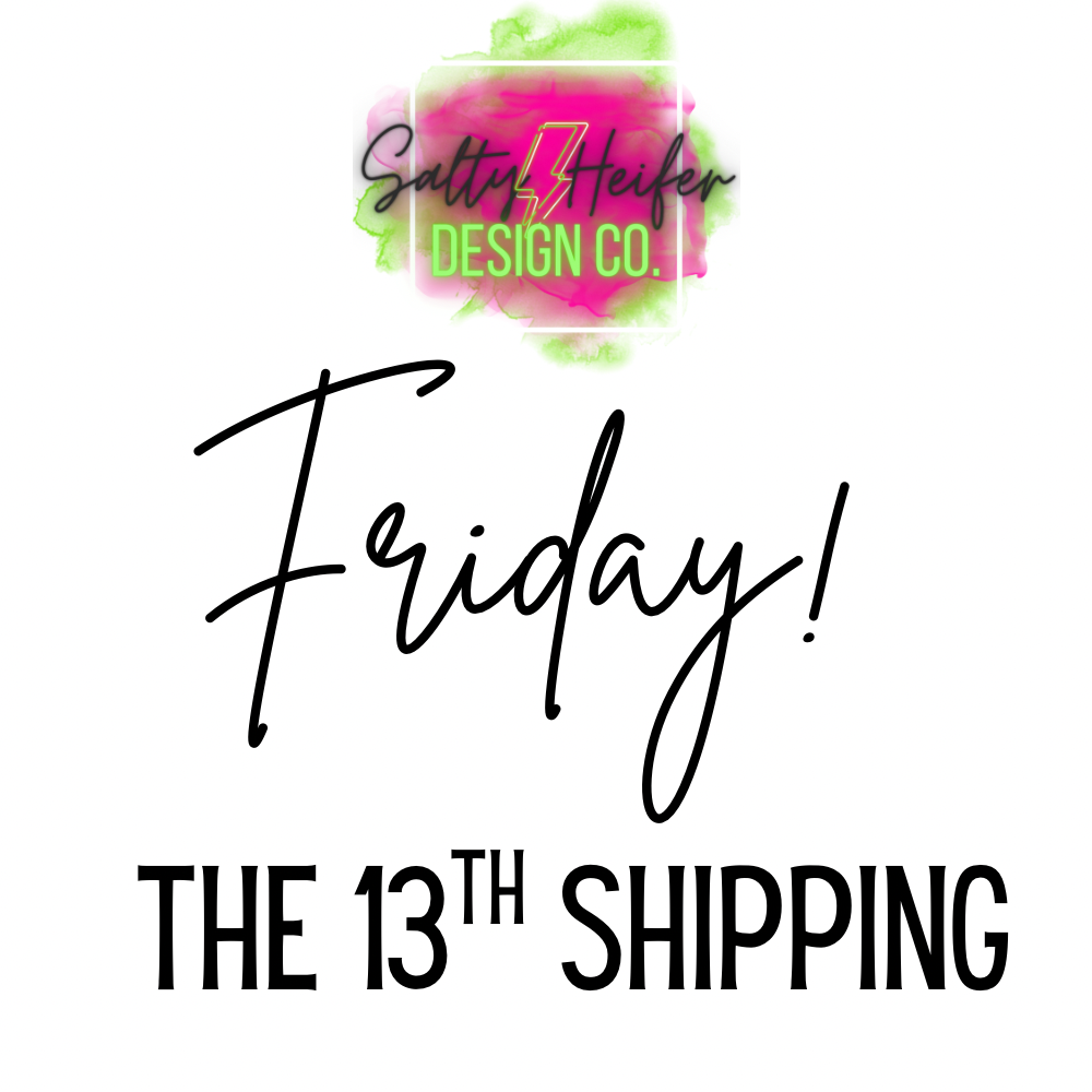 Friday the 13th shipping
