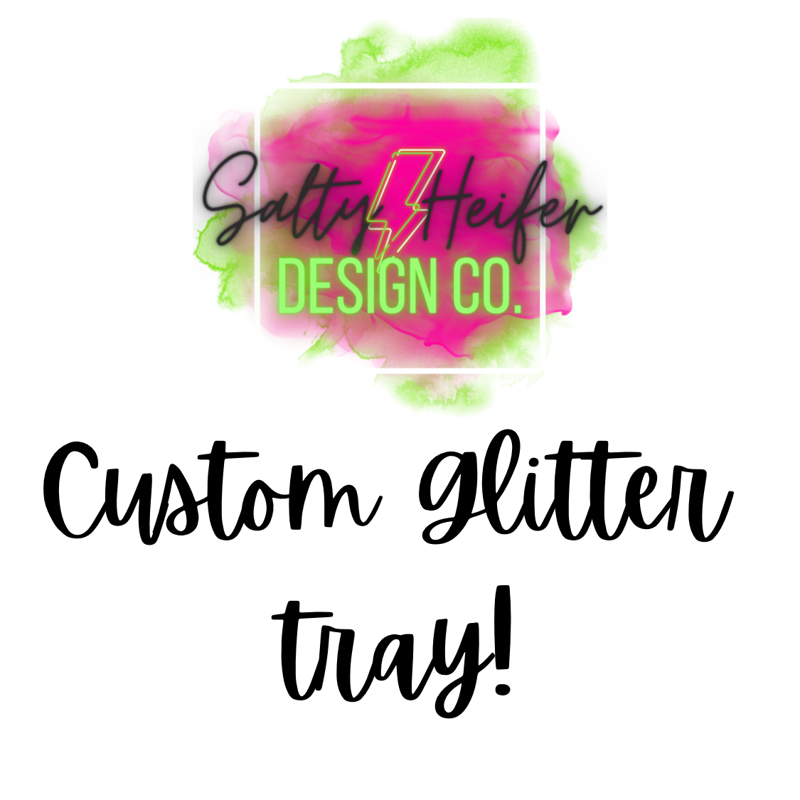 Custom Glitter Tray